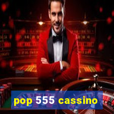 pop 555 cassino